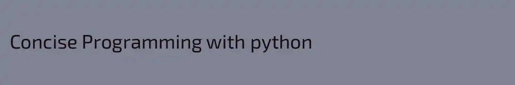 Concise Programming with python 